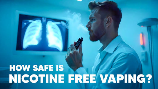 Are Nicotine Free Vapes Safe? What is the Truth Behind Zero Nicotine Vaping? - Power Vape Shop