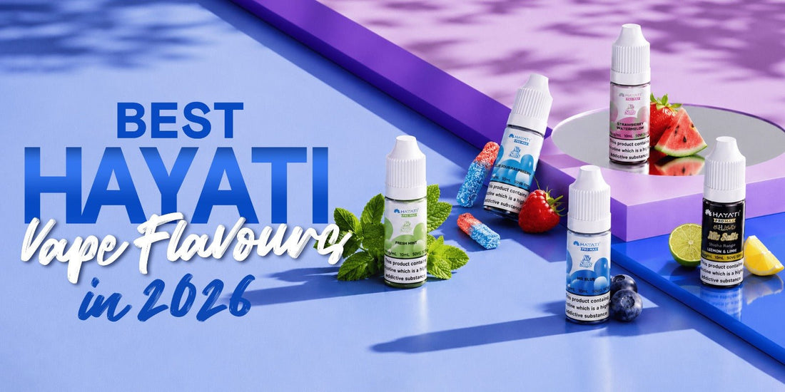Best Hayati Vape Flavours in 2026: Top Picks for Beginners and Experienced Vapers - Power Vape Shop