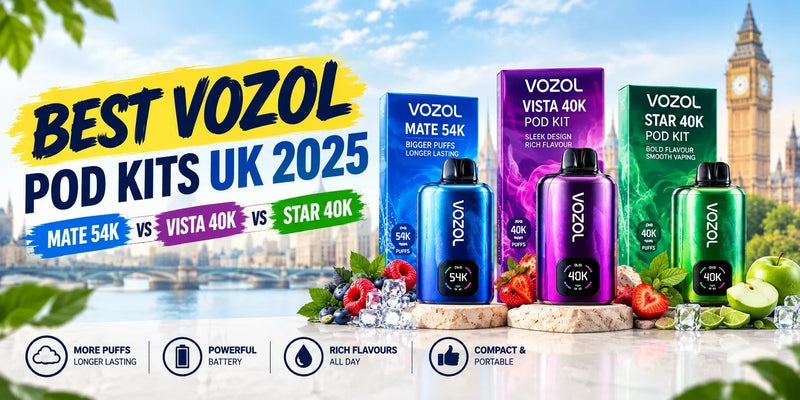 Best Vozol Pod Kits UK 2025: Mate 54K vs Vista 40K vs Star 40K