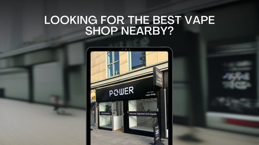 The Vaper’s Guide: Finding the Perfect Vape Shop Nearby - Power Vape Shop