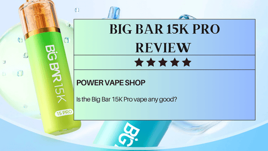 We Tried It: Big Bar 15K Pro Review 2025 - Power Vape Shop