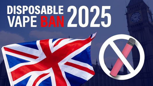 When Are Vapes Getting Banned in the UK? 2025 Update on Disposable Vape Ban - Power Vape Shop